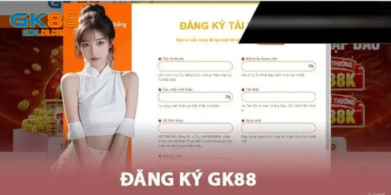 Hướng dẫn đăng ký GK88 siêu nhanh